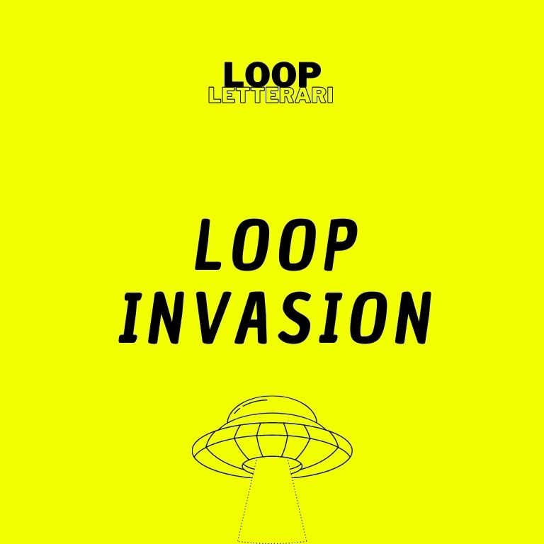 Loop invasion di Alberto Fiori